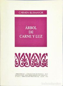 Livres: Árbol de carne y luz. “Provincia”-colección de poesía -XCV - BUSMAYOR, CARMEN